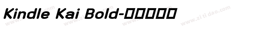 Kindle Kai Bold字体转换